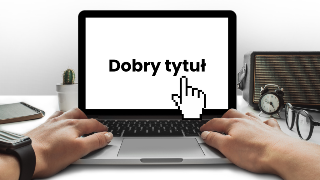dobry tytuł